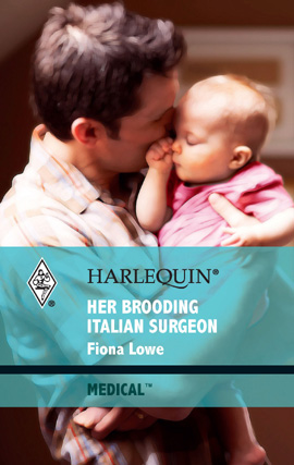 Title details for Her Brooding Italian Surgeon by Fiona Lowe - Available